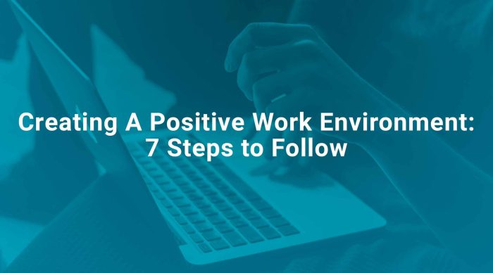 8 Tips for Building a Positive Work Environment