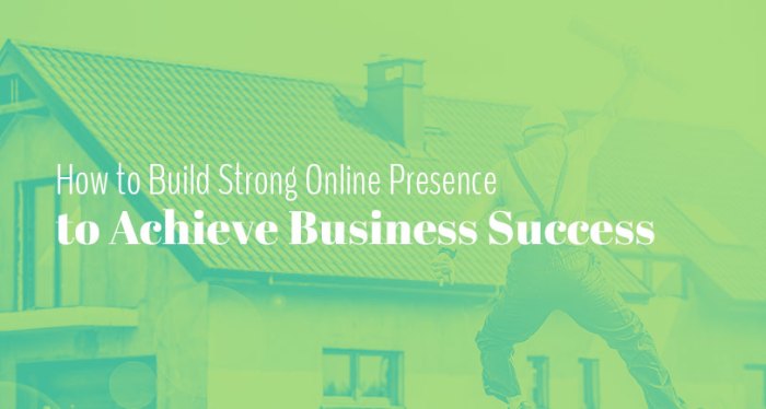 How to Build a Strong Online Presence