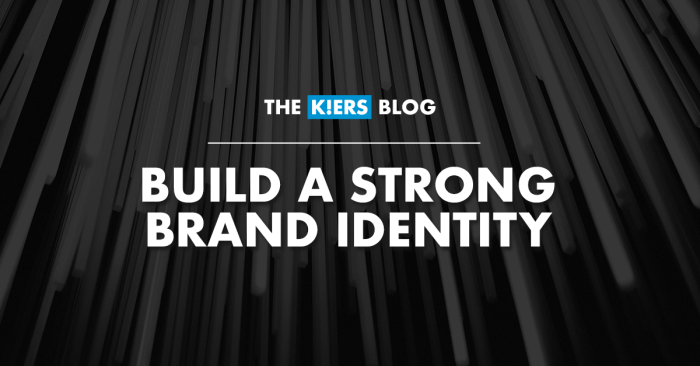 How to Build a Strong Brand Identity