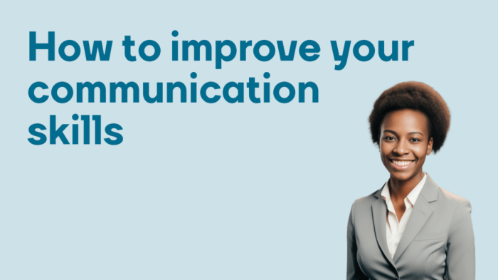 9 Ways to Improve Your Communication Skills