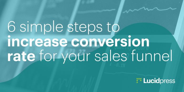 6 Steps to Building a High-Converting Sales Funnel