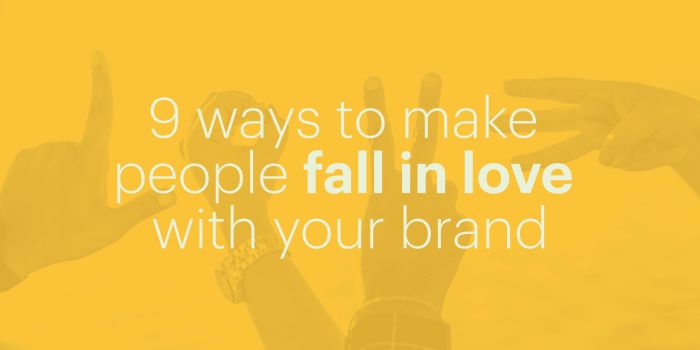 5 Tips for Building a Brand that People Love