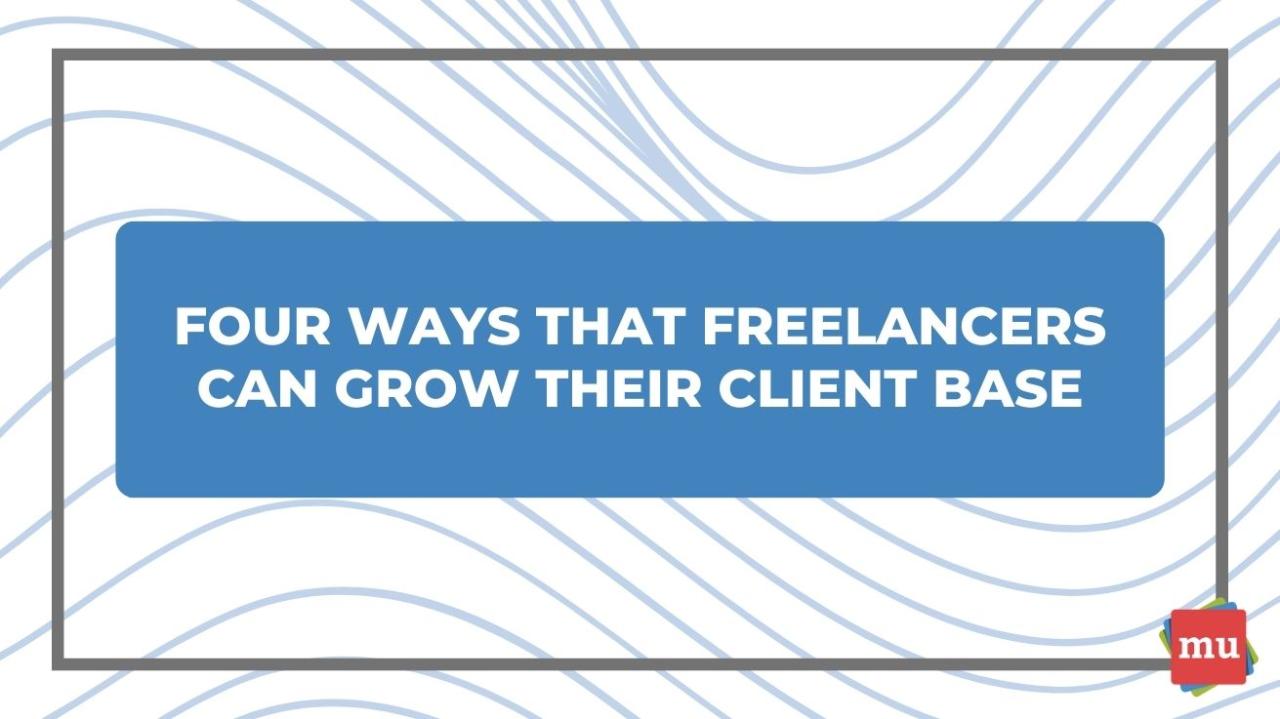 8 Proven Strategies to Build Your Freelance Client Base