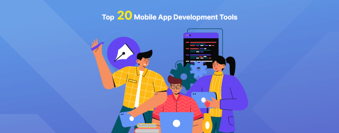 4 Essential Tools for Building Your Mobile App